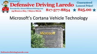 Microsoft’s Cortana Vehicle Technology
 