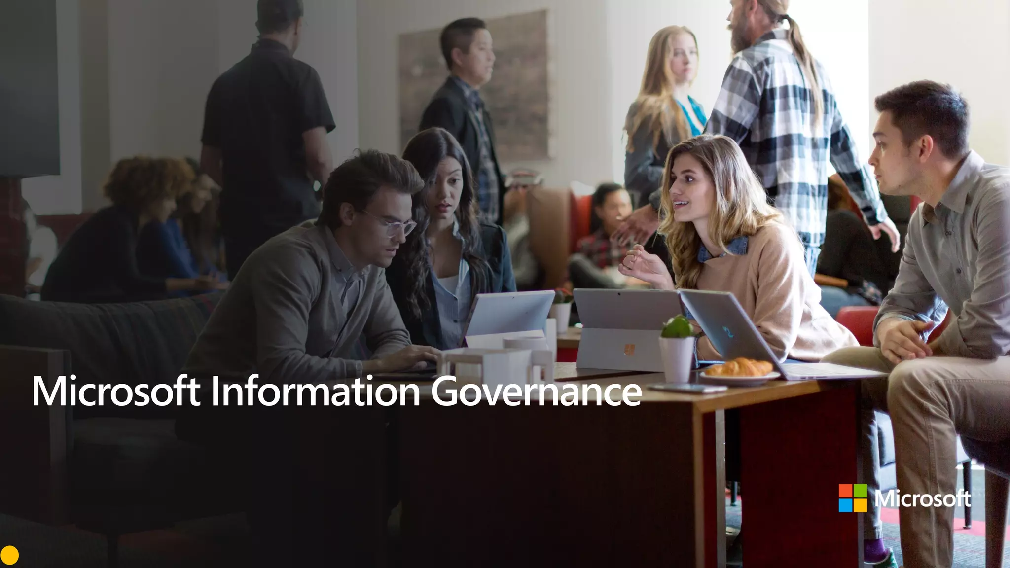 Microsoft Information Governance
 