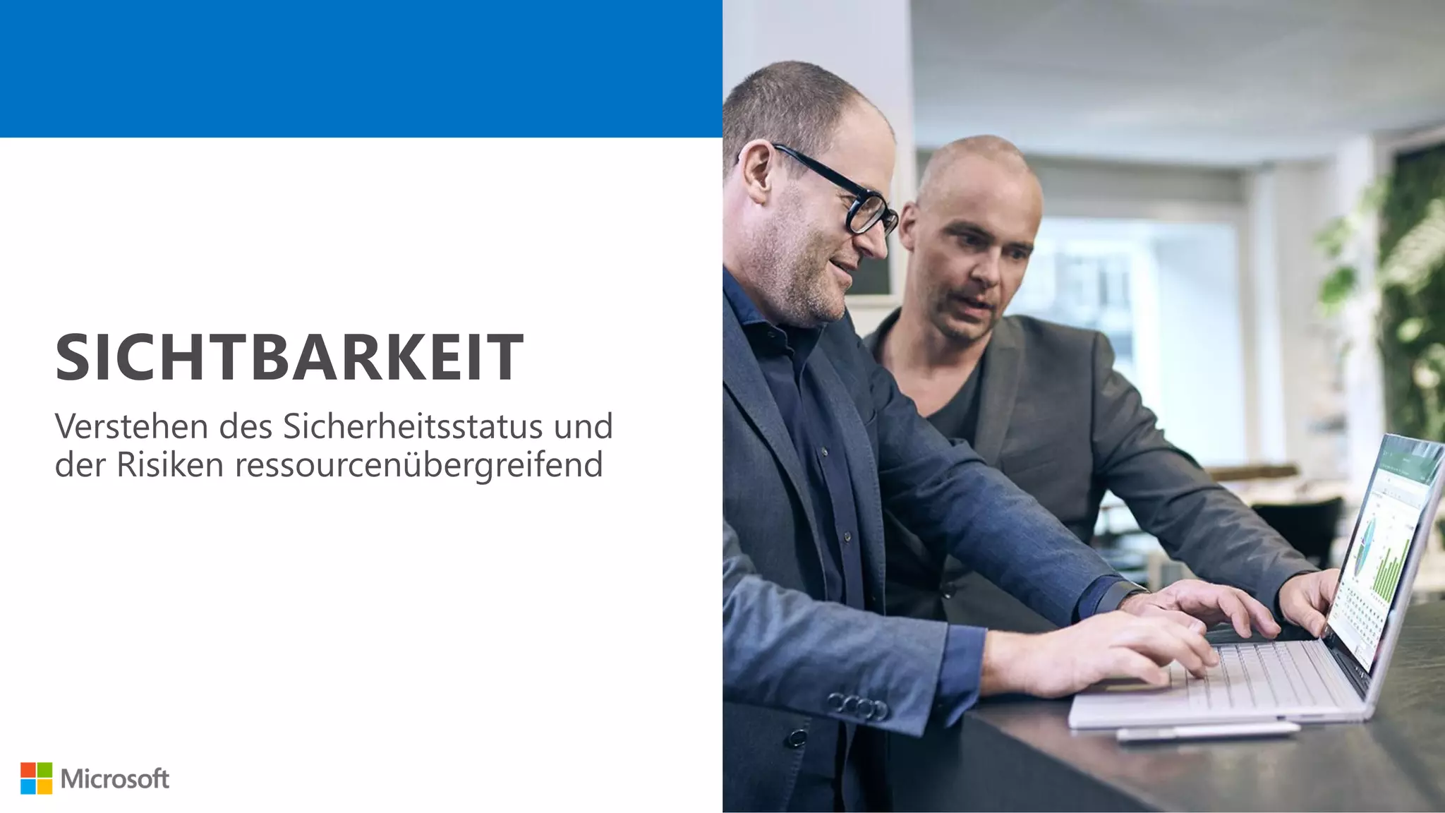 Verstehen des Sicherheitsstatus und
der Risiken ressourcenübergreifend
 