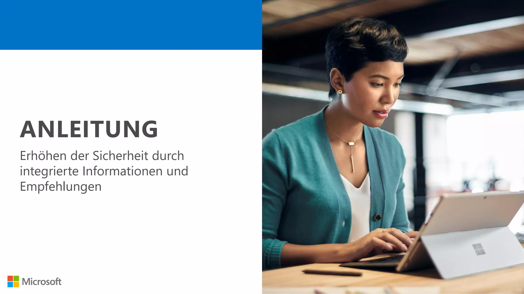 Erhöhen der Sicherheit durch
integrierte Informationen und
Empfehlungen
 