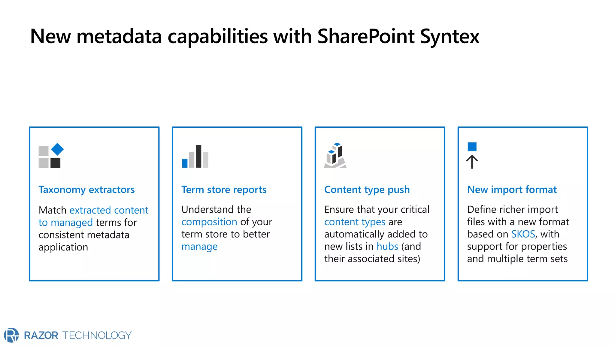 New metadata capabilities with SharePoint Syntex
Match extracted content
to managed terms for
consistent metadata
application
Taxonomy extractors
Define richer import
files with a new format
based on SKOS, with
support for properties
and multiple term sets
New import format
Understand the
composition of your
term store to better
manage
Term store reports
Ensure that your critical
content types are
automatically added to
new lists in hubs (and
their associated sites)
Content type push
 