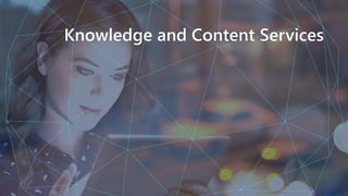 Knowledge and Content Services
 