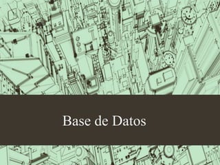 Base de Datos
 