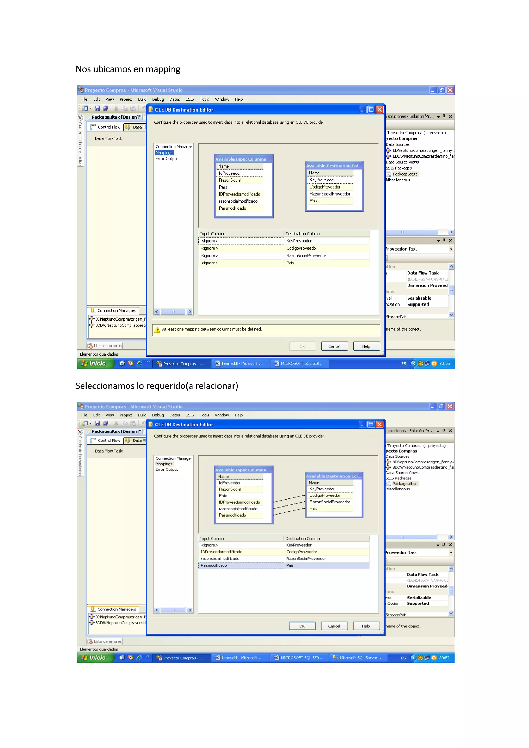 Nos ubicamos en mapping
Seleccionamos lo requerido(a relacionar)
 