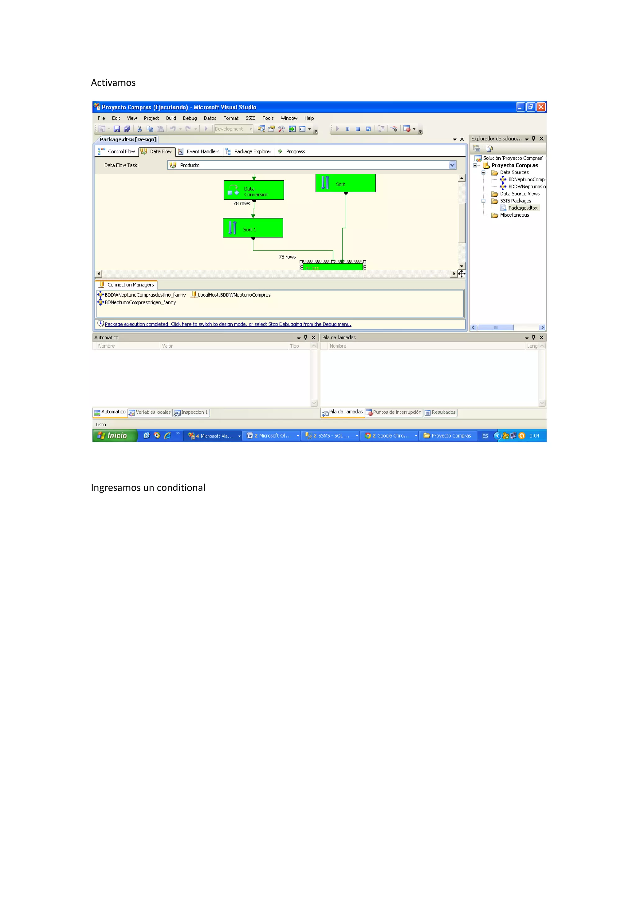 Activamos
Ingresamos un conditional
 