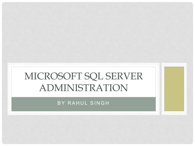 Microsoft sql server database administration | PPT