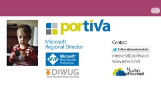 Contact
meekels@portiva.nl
www.eekels.net
 