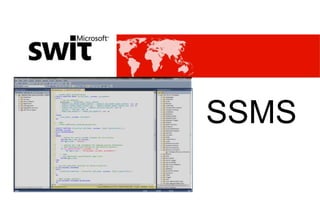SSMS
 