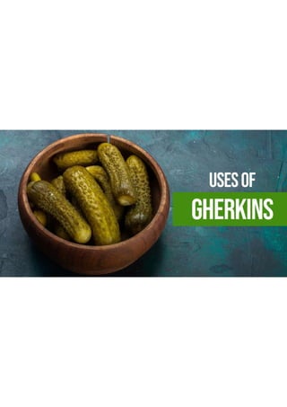 Top five Benefits and Delicious Uses of Pickled Gherkins