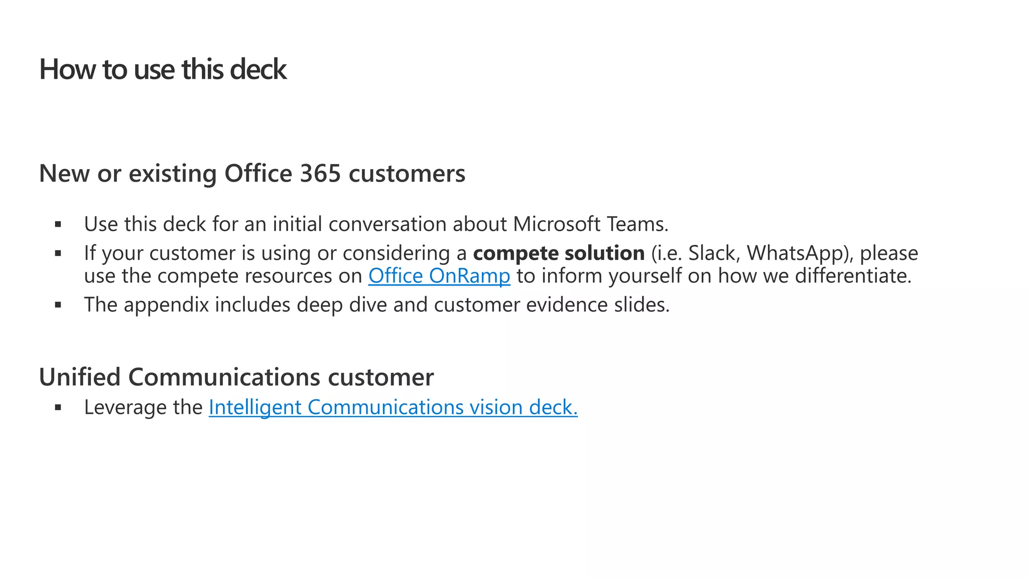 How to use this deck
Office OnRamp
Intelligent Communications vision deck.
 