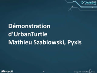 Démonstration d’UrbanTurtle Mathieu Szablowski, Pyxis
