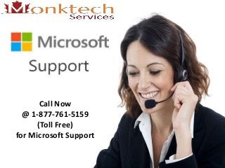 Call Now
@ 1-877-761-5159
(Toll Free)
for Microsoft Support