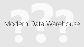 Modern Data Warehouse