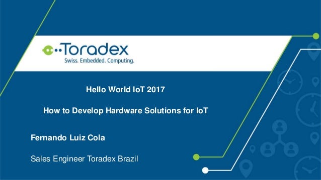 Microsoft Hello World IoT 2017 - Embedded Systems Design ...