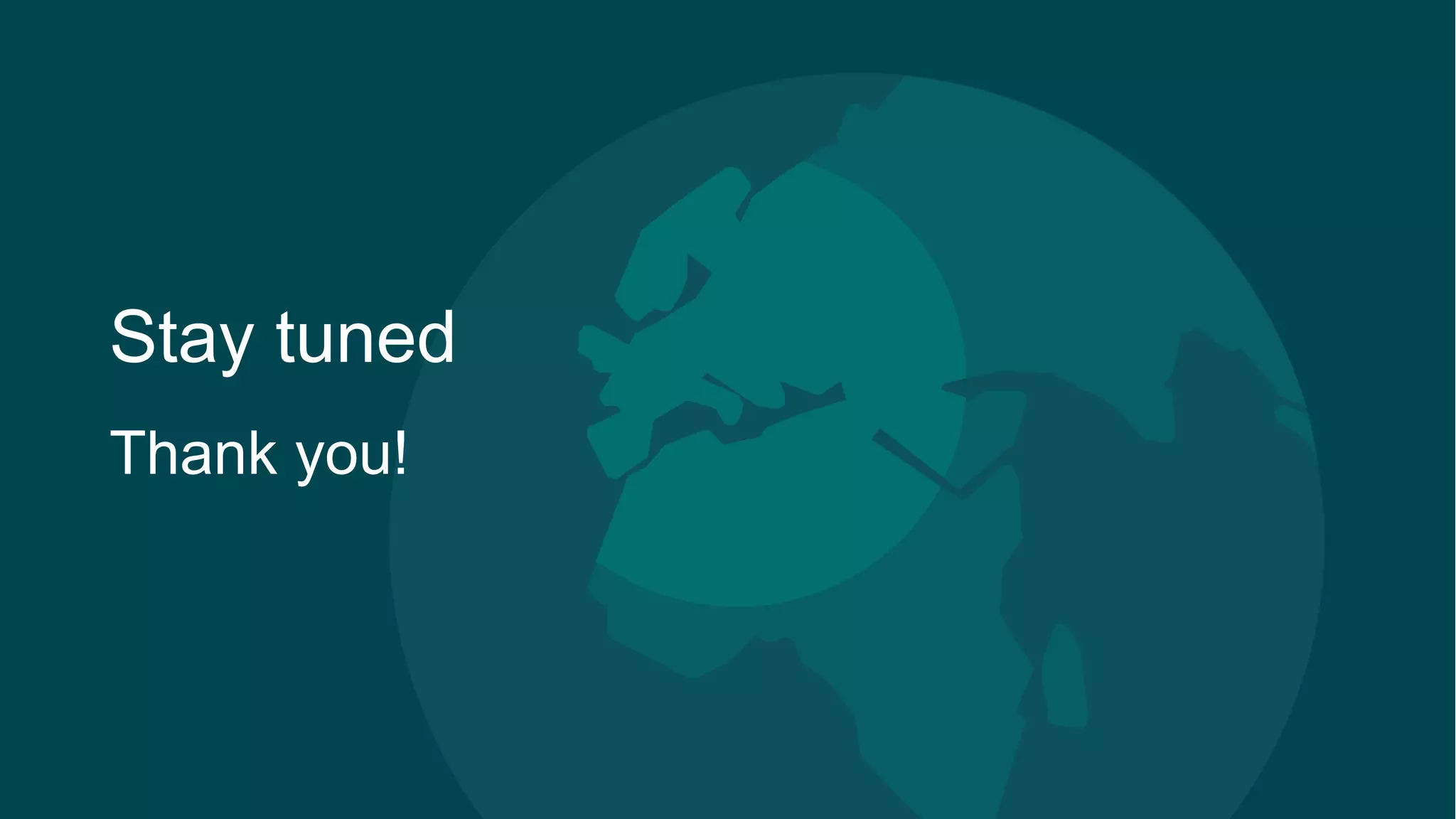 19
Stay tuned
Thank you!
 