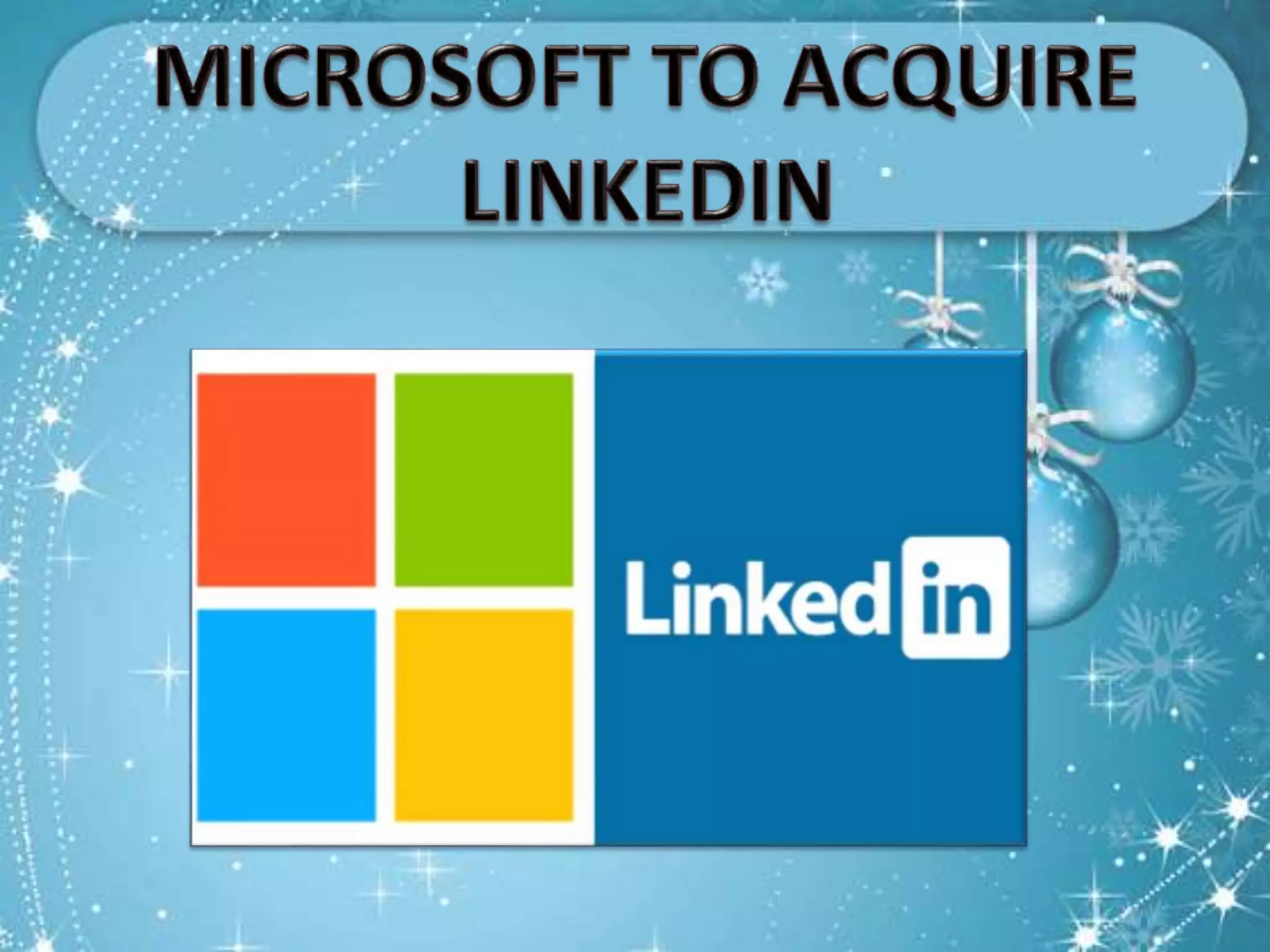 Microsoft to acquire linkedin for $26.2 Billion | PPTX