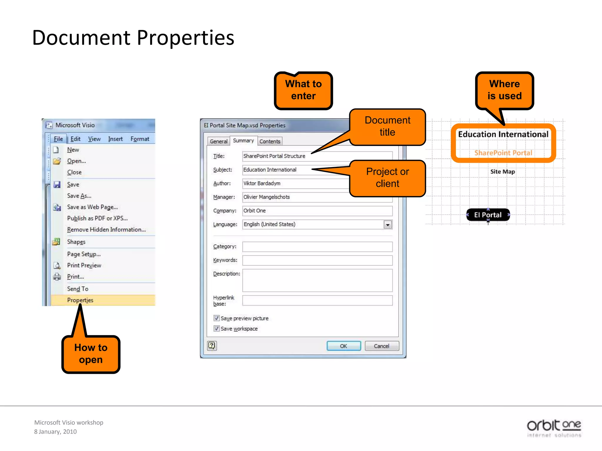 UsecentralplacesMicrosoft Visio workshop8 January, 2010Document properties
