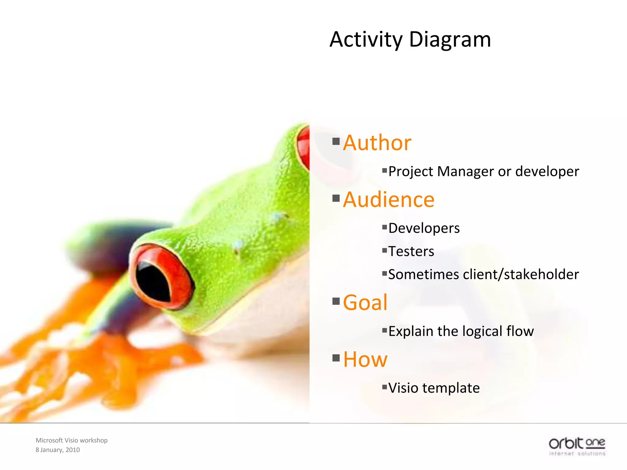 Themes8 January, 2010Microsoft Visio workshopDocument PropertiesWhat to enterWhere is usedDocument titleProject orclientHow to open