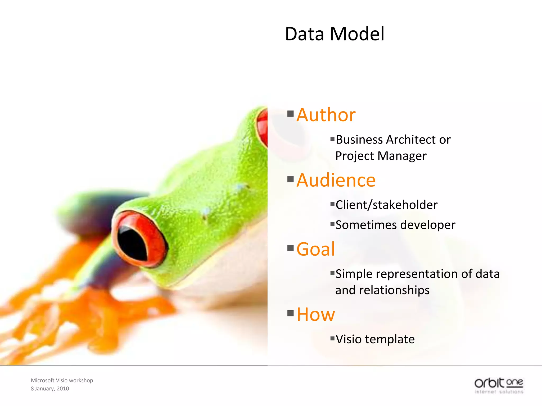 Microsoft Visio workshop8 January, 2010Service Architecture DiagramAuthor: Project Manager or developerAudience: System EngineerGoal: Give an overview of the technical components of a systemHow: Visio template