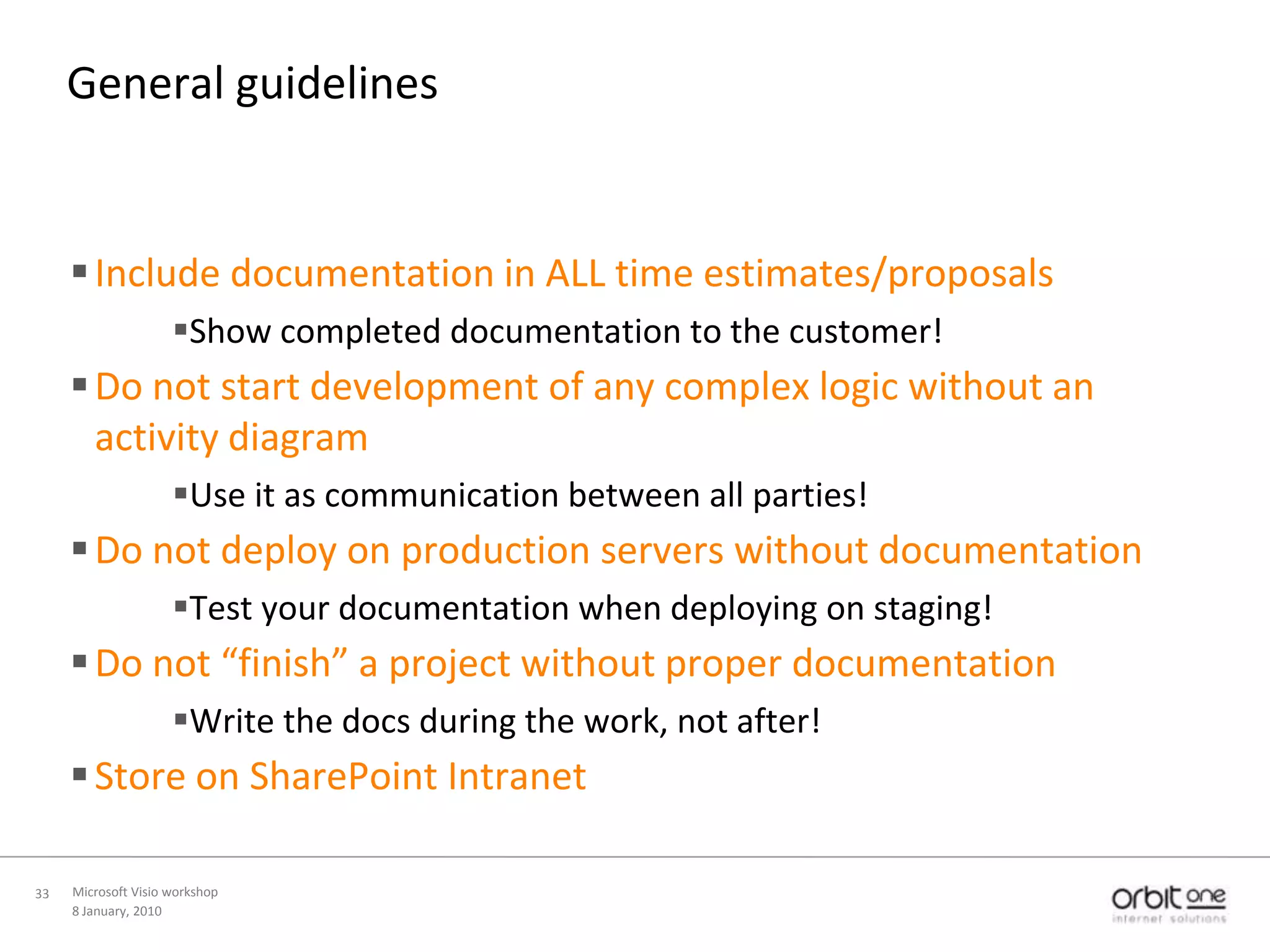 8 January, 2010Microsoft Visio workshopKeep background pages clean & safeDemo 3: overlapping chartsDon’tremoveorchange background headers