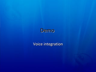 Demo  Voice integration 