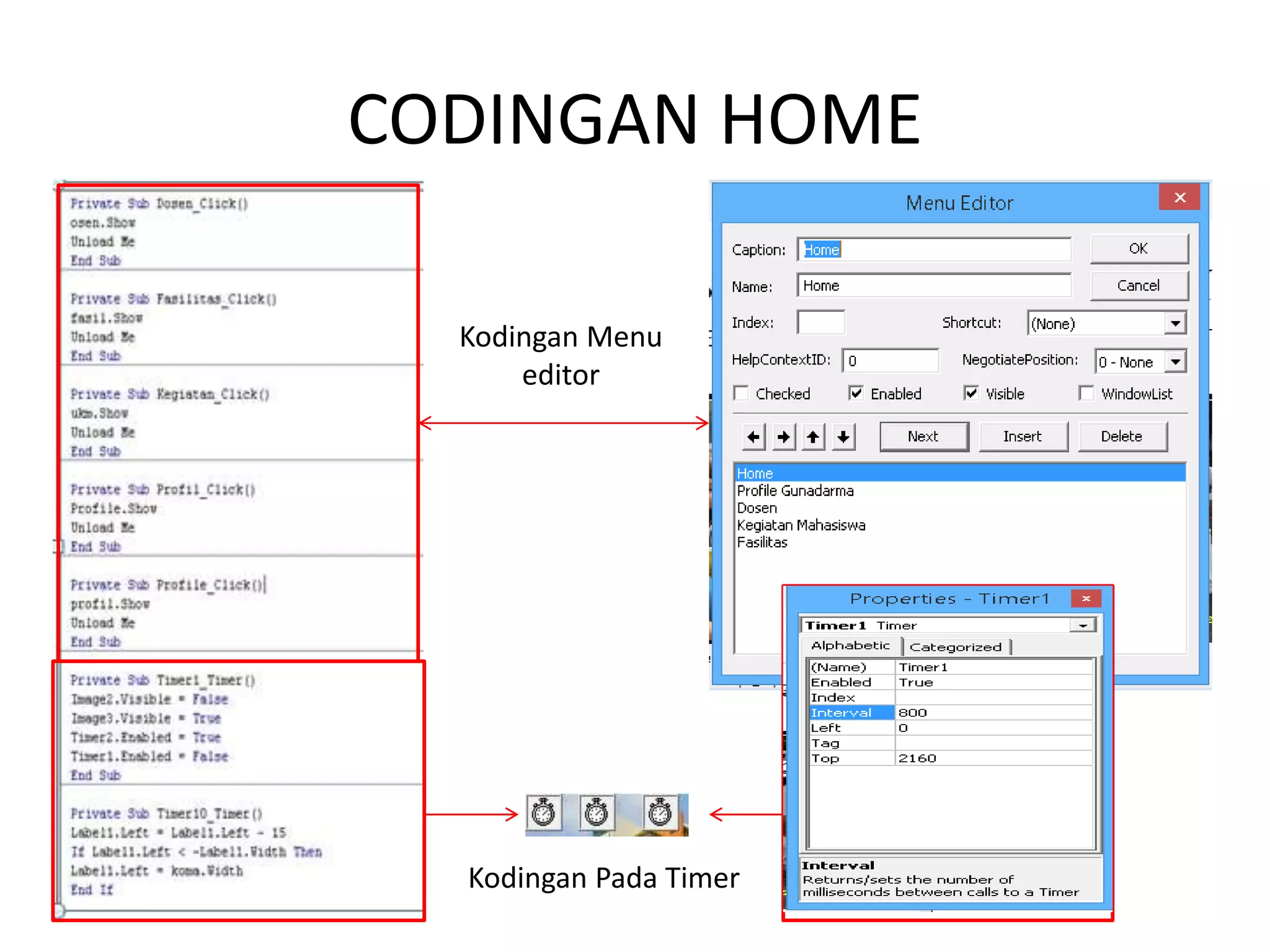 CODINGAN HOME
Kodingan Menu
editor
Kodingan Pada Timer
 