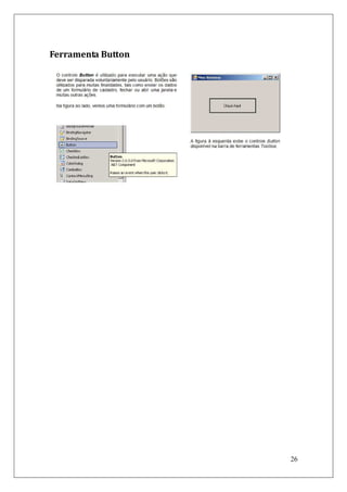Ferramenta Button




                    26
 