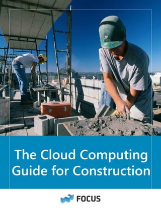 The Cloud Computing
Guide for Construction
 