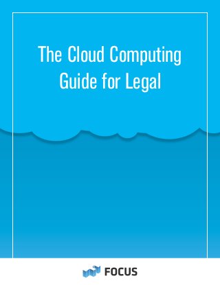 The Cloud Computing
Guide for Legal
 