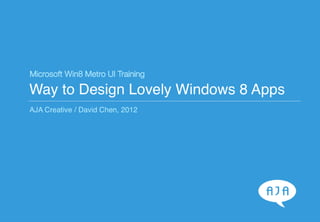Way to Design Lovely Windows 8 Metro Style Apps