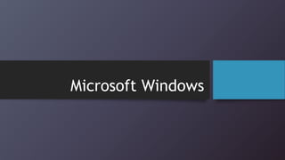 Microsoft Windows
 