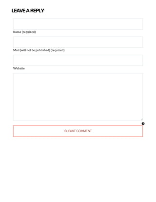SUBMIT COMMENT

LEAVEAREPLY
Name (required)
Mail (will not be published) (required)
Website
 