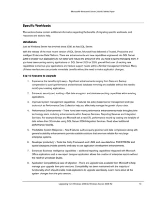 Build Scalable Applications: Support for up to 256 logical processors, NUMA support, Thread Pool, Thread Ordering Service