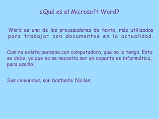 ¿Qué es el Microsoft Word?


Word es uno de los procesadores de texto, más utilizados
para trabajar con documentos en la a...