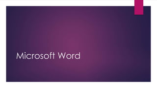 Microsoft Word
 