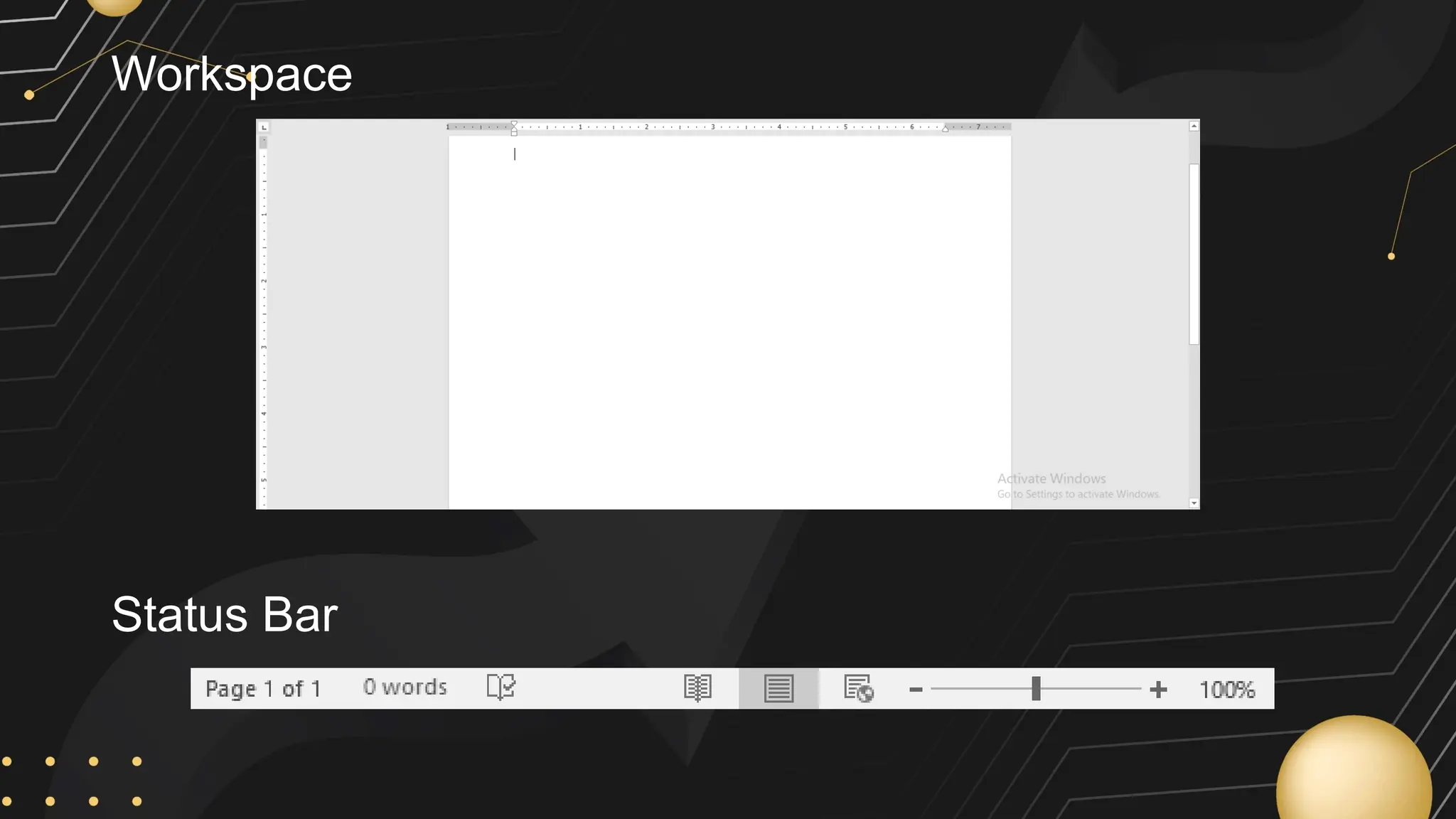 Workspace
Status Bar
 