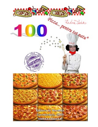 100 de tipuri de pizza