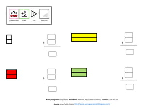 +                                                                                                            +




+                                                                                                            +




    Autor pictogramas: Sergio Palao Procedencia: ARASAAC http://catedu.es/arasaac/ Licencia: CC (BY-NC-SA)

              Autora: Amaya Padilla Collado http://www.samogaespecial.blogspot.com/
 