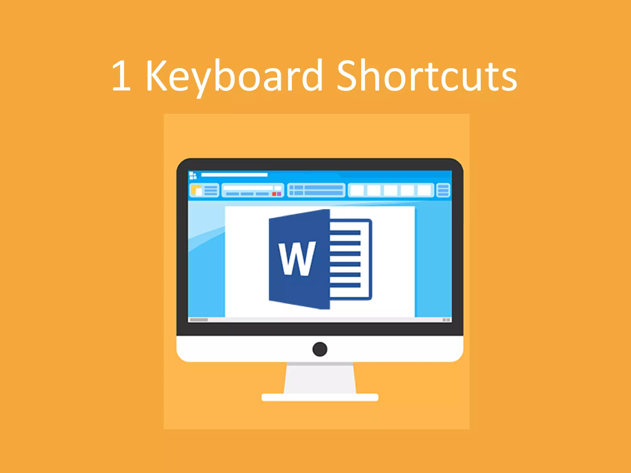 Mi
1 Keyboard Shortcuts
 