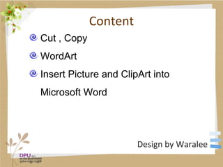 Content ,[object Object],[object Object],[object Object],[object Object],Design by Waralee 