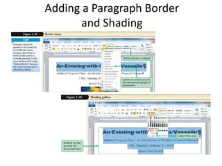 Adding a Paragraph Border
and Shading
 