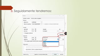 3. Seguidamente tendremos:
 