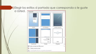 3)Elegir los estilos d portada que corresponda o le guste
a Usted.
 