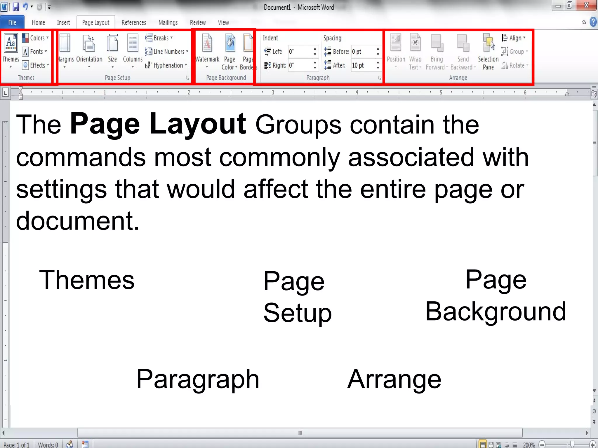 The Page Layout Groups contain the
commands most commonly associated with
settings that would affect the entire page or
document.
Themes Page
Setup
Page
Background
Paragraph Arrange
 