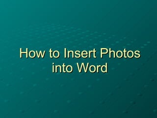 How to Insert Photos into Word 