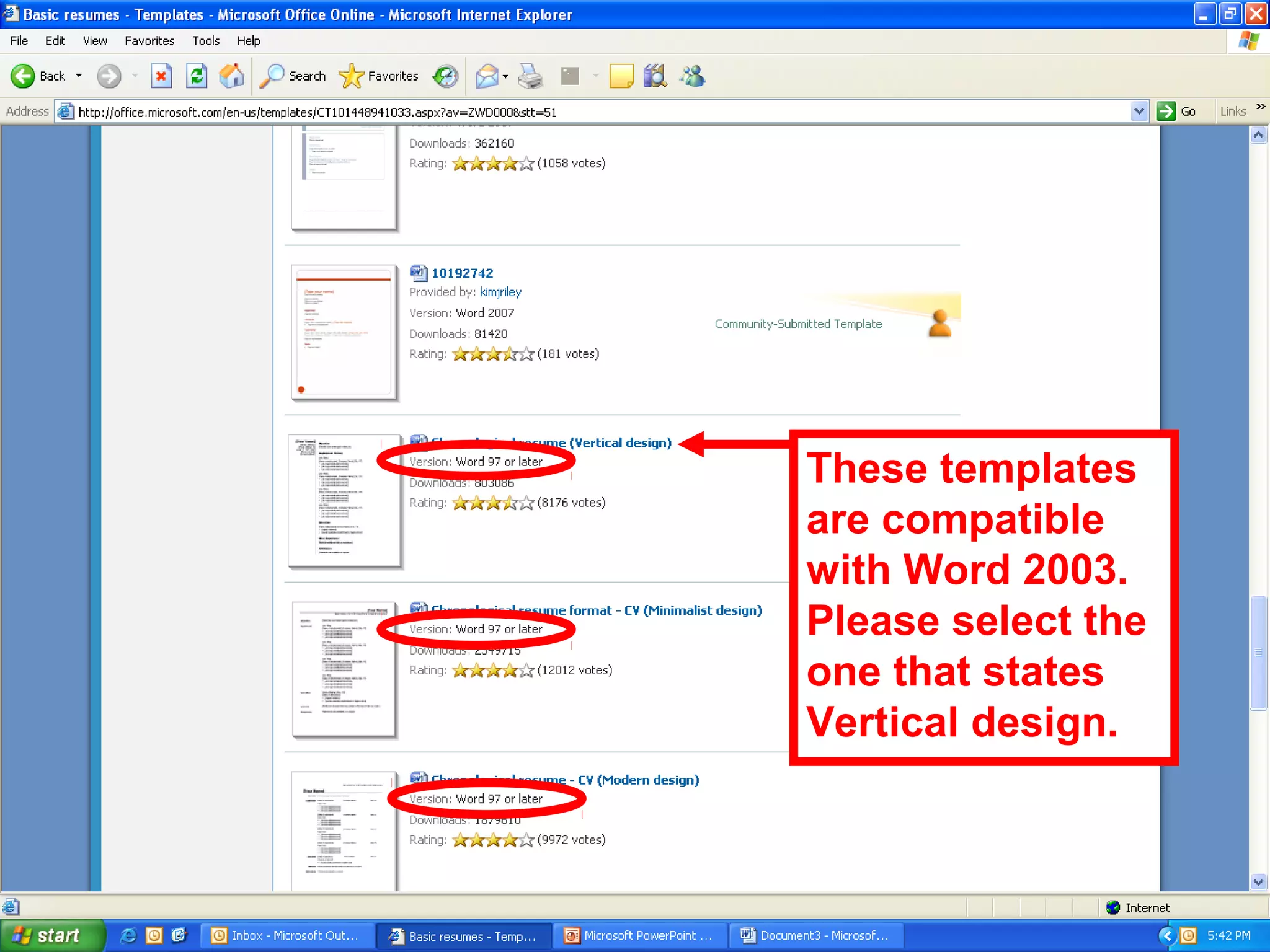These templates
are compatible
with Word 2003.
Please select the
one that states
Vertical design.
 