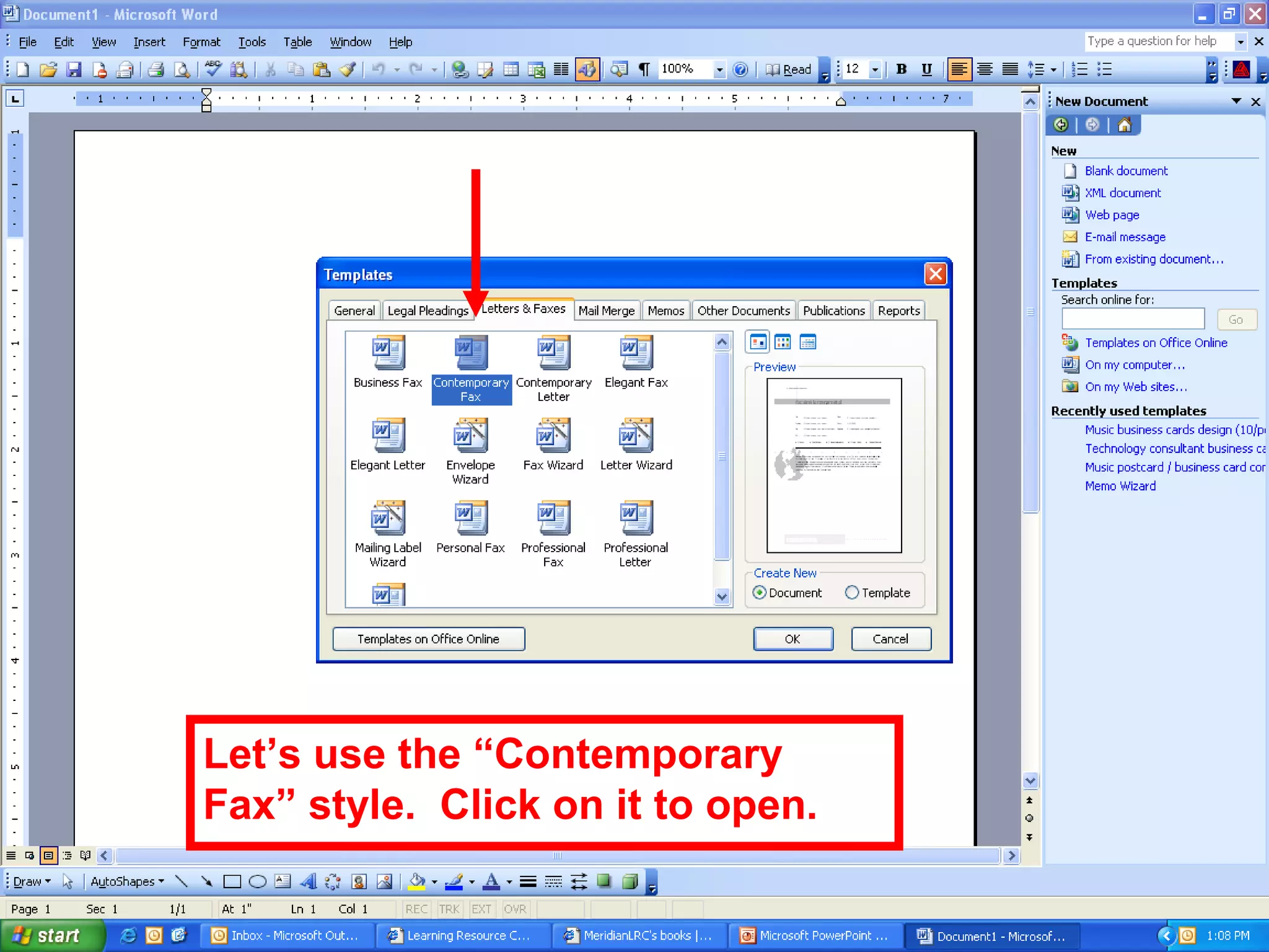 Let’s use the “Contemporary
Fax” style. Click on it to open.
 