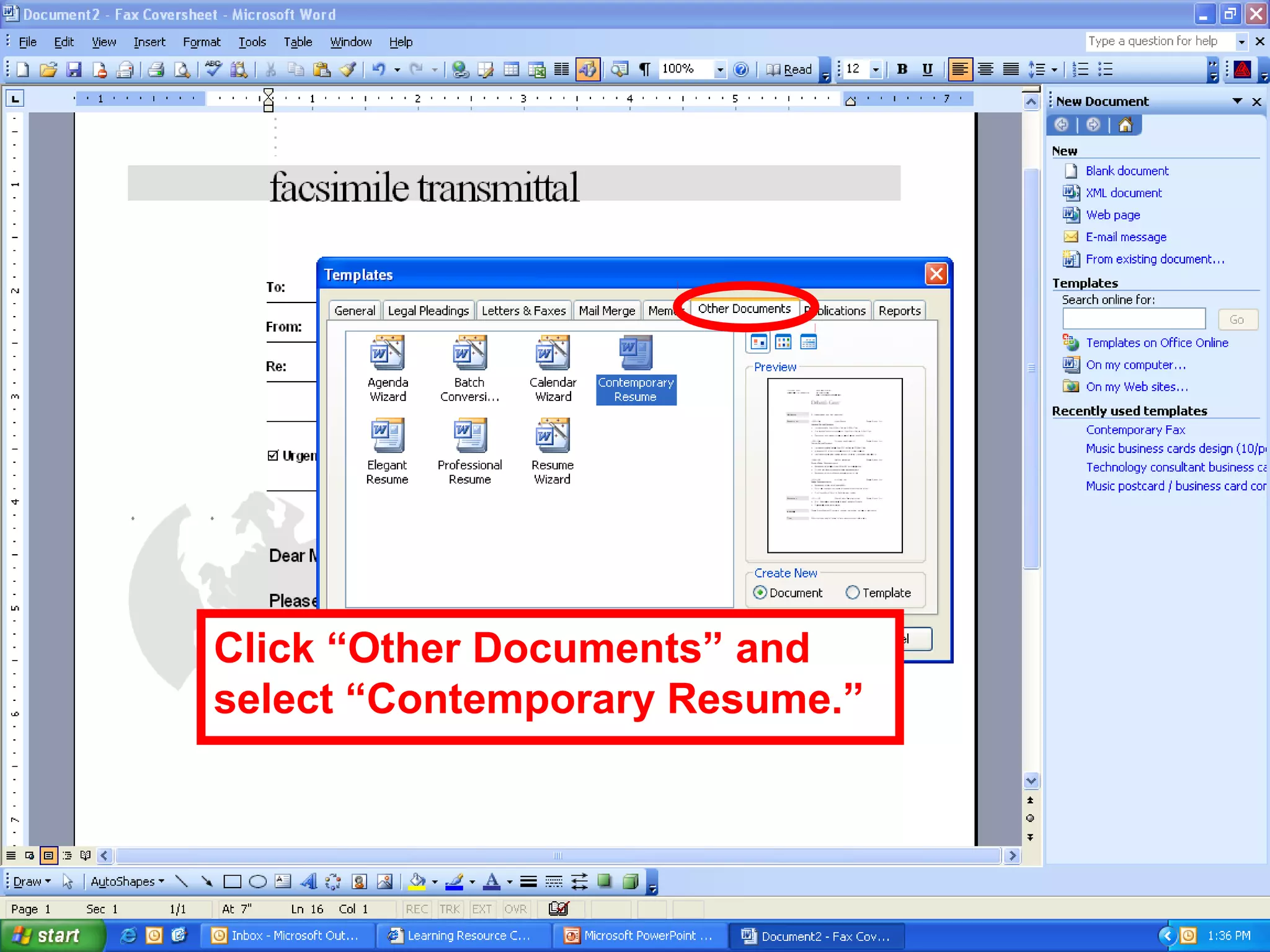 Click “Other Documents” and
select “Contemporary Resume.”
 