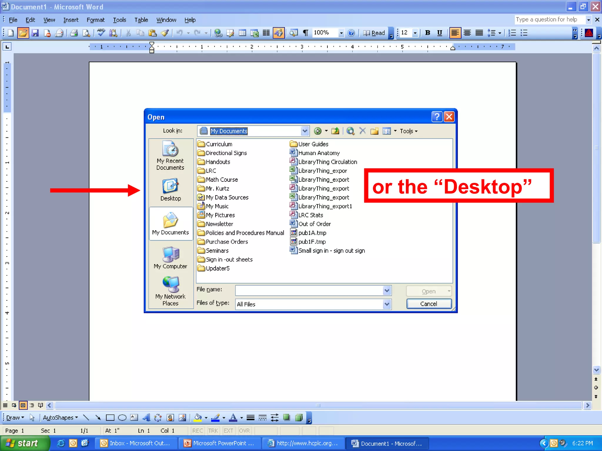 or the “Desktop”
 