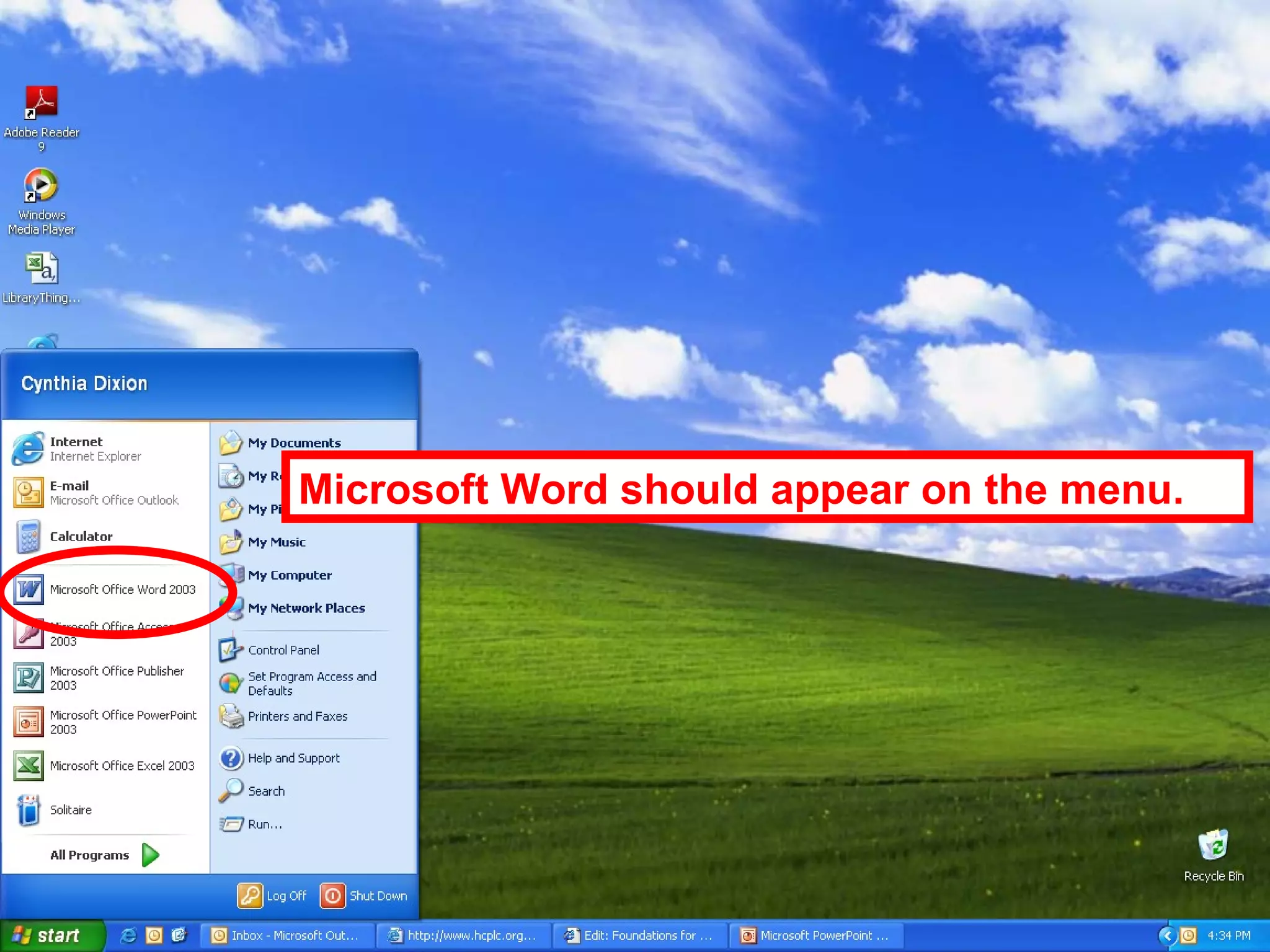 Microsoft Word should appear on the menu.
 